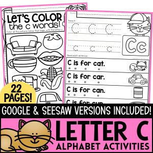 The Letter C! Alphabet Letter of the Week Package now with Google ™ & Seesaw ™