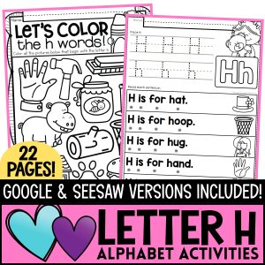 The Letter H! Alphabet Letter of the Week Package now with Google ™ & Seesaw ™