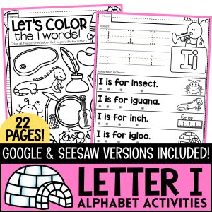 The Letter I! Alphabet Letter of the Week Package now with Google ™ & SeeSaw ™